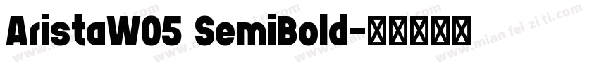AristaW05 SemiBold字体转换